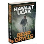 Hayalet Uçak - Bear Grylls