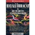 HAYALI İHRACAT VE DIŞ TICARETTE USULSÜZ İŞLEMLER - MEHMET MELEMEN