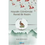 Hayalin Gönlümde Renkli Bir Resim - Burak Serdengeçti