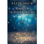 Hayalin Işıltılar İklimi - Beste Bekir