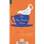 Hayaller Serisi Organik - Bir Kafe - Restoran Açsam - Ahmet Destici