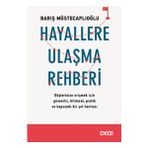 Hayallere Ulaşma Rehberi - Barış Müstecaplıoğlu