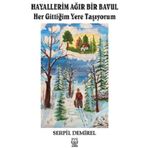Hayallerim Ağır Bir Bavul - Serpil Demirel
