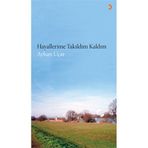 Hayallerime Takıldım Kaldım - ayhan ucar