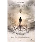 Hayallerin Arkandan El Sallamasın - Fırat Çakır