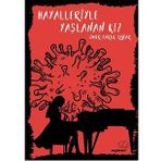 Hayalleriyle Yaşlanan Kız - Ömer Faruk Tabar
