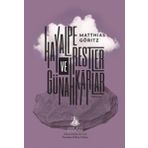 Hayalperestler ve Günahkarlar - Matthias Göritz