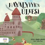 Hayalyiyen Ülkesi-Hilal Günar Gündüz