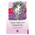 Hayat Ağacı`nın Gölgesinde - Nermin Özsel