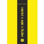 Hayat - Aşk - Ölüm - Elpis Yayınları