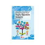 Hayat Bilgisi Sosyal Bilgiler ve Fen Bilgisi Derslerinin Temeli Toplu Öğretim Sistemi - Pegem Akademi Yayıncılık