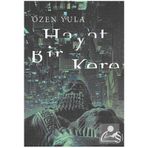HAYAT BIR KERE - ÖZEN YULA