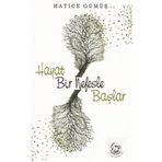 Hayat Bir Nefesle Başlar - Hatice Gümüş