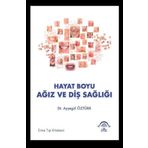 Hayat Boyu Ağız ve Diş Sağlığı - Ema Tıp Kitabevi