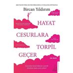 Hayat Cesurlara Torpil Geçer - Özel Baskı - Bircan Yıldırım