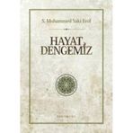 HAYAT DENGEMIZ - S. MUHAMMED SAKI HAŞİMİ