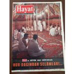 Hayat Haftalık Mecmua *Sayı:8 * 17 Şubat 1972 * Tüm Ekleri İçindedir / Büyük Hac Röportajı: Nur Dağından Selamlar!...