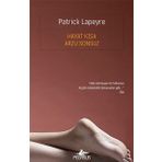 Hayat Kısa Arzu Sonsuz - Patrick Lapeyre