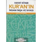 Hayat Kitabı Kur'an'ın İnsanı İnşa Ve İhyası - Ali Akpınar