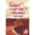 Hayat Laftan Anlamaz Hakan Nergis