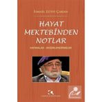 Hayat Mektebinden Notlar - İsmail Lütfi Çakan