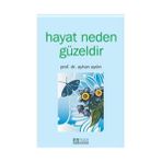 HAYAT NEDEN GÜZELDİR - AYHAN AYDIN
