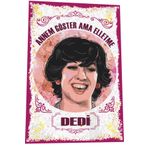 Hayat Poster Ayşen Gruda Annem Göster Ama Elletme Dedi Yeşilçam Türk Sineması Replikleri Retro Ahşap Poster