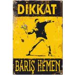 Hayat Poster Dikkat Çiçek Atan Eylemci Barış Hemen Şimdi Uyarı Levhası Retro Ahşap Poster