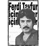 Hayat Poster ferdi tayfur arabesk müzik içim yanar şarkısı ev dekorasyon tablo retro ahşap poster