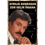 Hayat Poster ferdi tayfur arabesk müzik şarkı sözü ayrılık sonradan zor gelir insana tablo retro ahşap poster