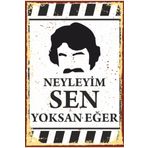 Hayat Poster Ferdi Tayfur Neyleyim Sen Yoksan Eğer Retro Ahşap Poster