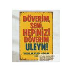 Hayat Poster hepinizi döverim ulen cüneyt arkın yeşilçam replikleri duvar yazıları retro ahşap poster tablo