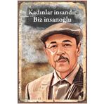 Hayat Poster Kadınlar Insandır Biz Insanoğlu Neşet Ertaş Retro Ahşap Poster
