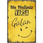 Hayat Poster Ne Haliniz Varsa Gülün Komik Duvar Yazıları Retro Ahşap Poster