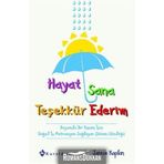 Hayat Sana Teşekkür Ederim - janice Kaplan