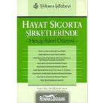 HAYAT SIGORTA ŞİRKETLERİNDE HESAP İŞLERİ DÜZENİ - HÜSEYİN AKAY