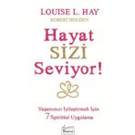 Hayat Sizi Seviyor! - Louisa L. Hay