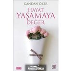 Hayat Yaşamaya Değer - Candan Özer