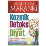 Hayat Yayınları Kozmik Detoks Sağlıklı Diyet kitabı - Ahmet Maranki - Hayat Yayınları 9786055365462