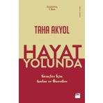 Hayat Yolunda Gençler İçin Anılar Ve Öneriler - Taha Akyol