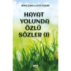 hayat Yolunda Özlü Sözler (1) - Mümin Özcan