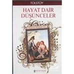 HAYATA DAIR DÜŞÜNCELER - LEV NİKOLAYEVİÇ TOLSTOY