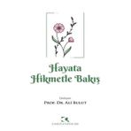 Hayata Hikmetle Bakış - Ali Bulut - Çamlıca Yayınları