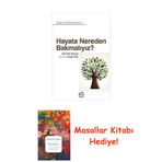 Hayata Nereden Bakmalıyız?: Yeni Bir Dünya İçin On Eski Fikir + Masallar Kitabı