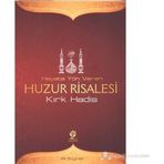 HAYATA YÖN VEREN HUZUR RISALESI KIRK HADIS - ALI BILGINER
