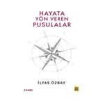Hayata Yön Veren Pusulalar - Çıra Yayınları