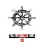 HAYATA YÖN VEREN SÖZLER - SABRI GÜVELİ