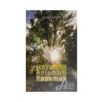 HAYATI GÜZEL VE ANLAMLI YAŞAMAK - HASAN BASRI YAZICI