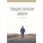 Hayatı Sessize Aldım! - Cinius Yayınları