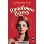 Hayatımın Dansı - Selen Yılmaz